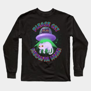 UFO Cat Get Meowta Here Long Sleeve T-Shirt